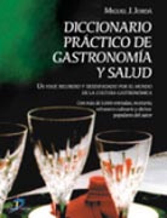 Diccionario Práctico De Gastronomía Y Salud