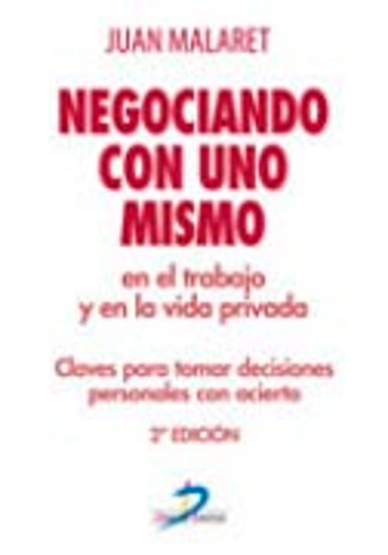 Negociacion Con Uno Mismo En El Trabajo Y La Vida
