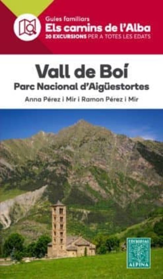 Vall De Boí Els Camins De L Alba