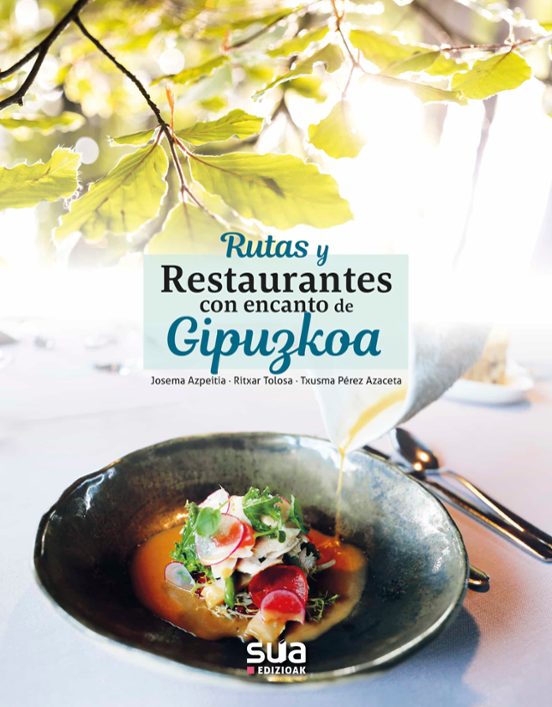 Rutas Y Restaurantes Con Encanto De Gipuzkoa