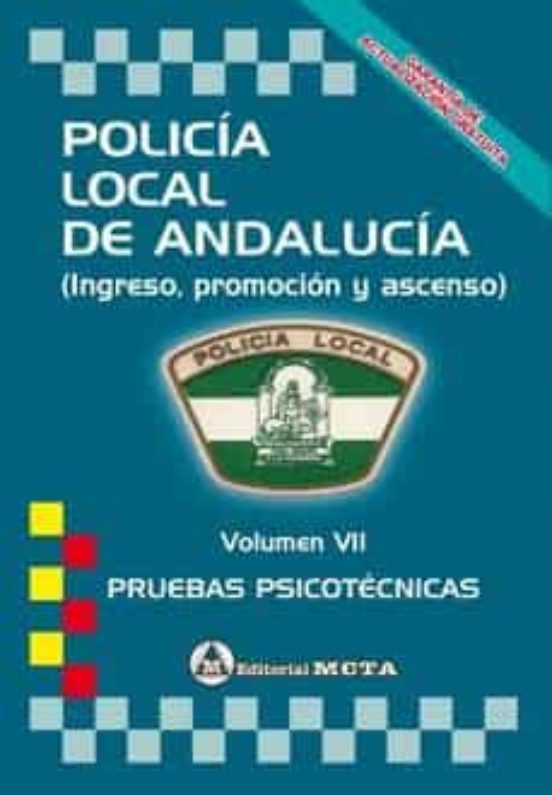 Policia Local De Andalucia Volumen Vii: Temario Pruebas Psicotecnicas