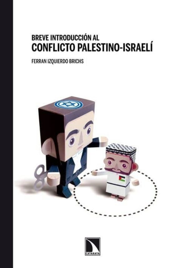 Breve Introduccion Al Conflicto Palestino-israeli