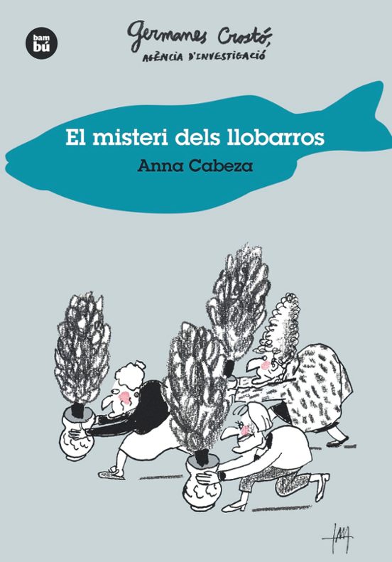 Germanes Crosto Agencia D Investigacio: El Misteri Dels Llobarros