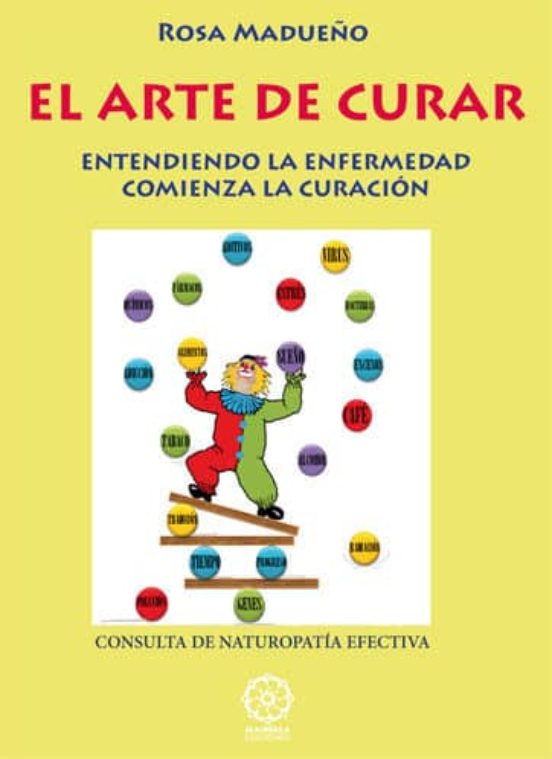 El Arte De Curar: Entendiendo La Enfermedad Comienza La Curacion