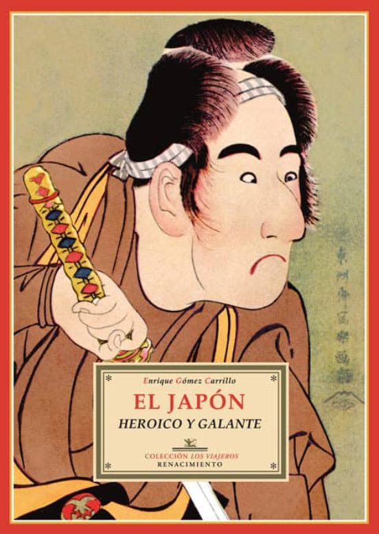 El Japón Heroico Y Galante