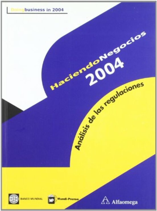 Haciendo Negocios 2004: Analisis de las Regulaciones