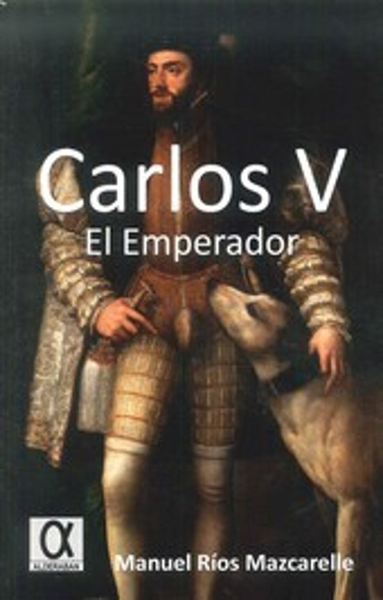 Carlos V El Emperador