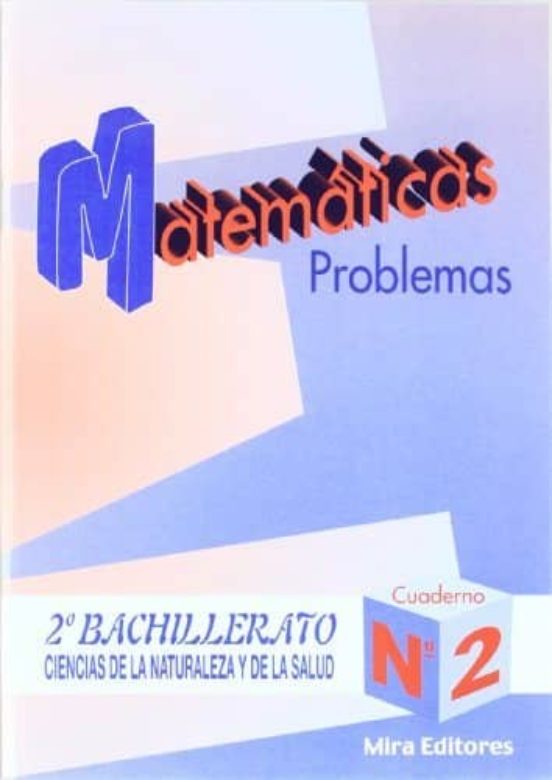 Matematicas Problemas 2º Bachillerato Ciencias De La Naturaleza Y La S