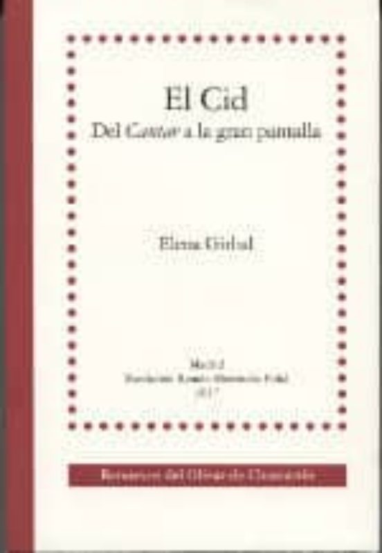 El Cid Del Cantar A La Gran Pantalla