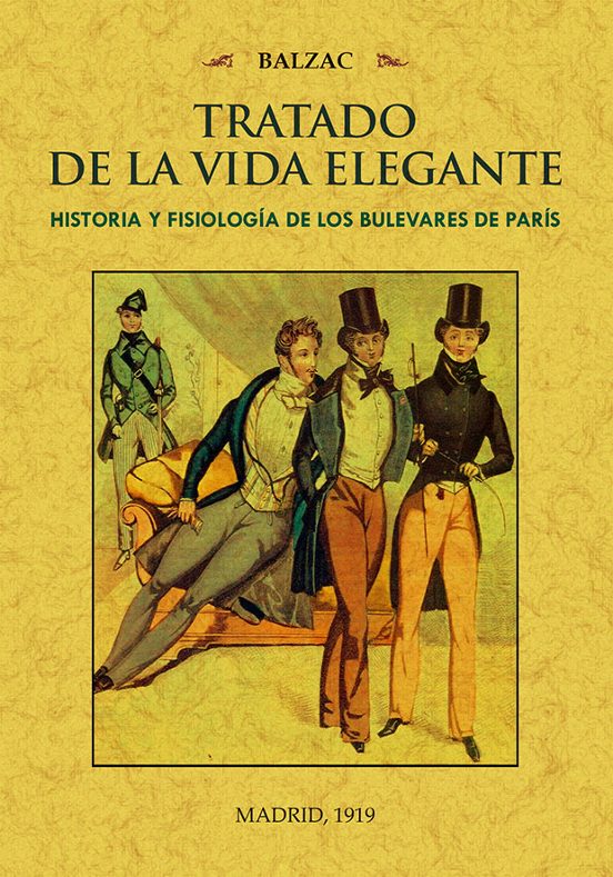 Tratado De La Vida Elegante: Historia Y Fisiologia De Los Bulevares De