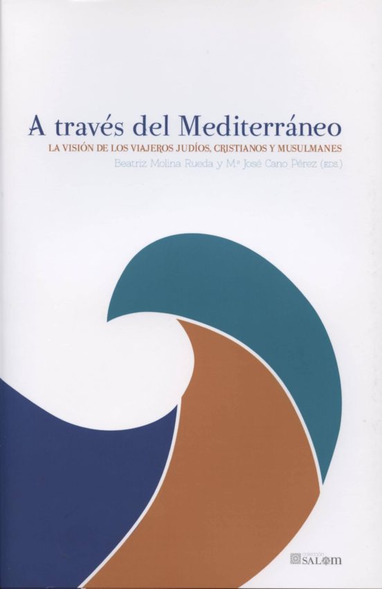 A Traves Del Mediterraneo: La Vision De Los Viajeros Judios Cris Tiano