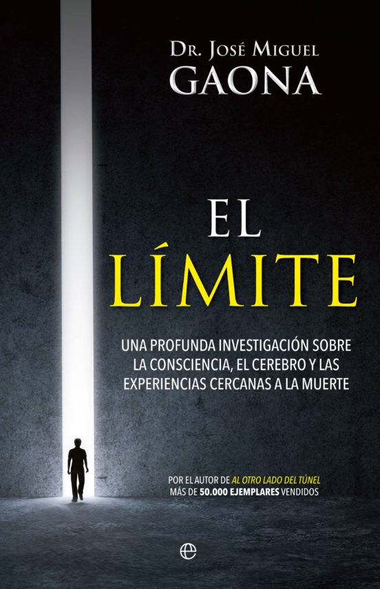 El Limite: Una Profunda Investigacion Sobre La Consciencia El Cerebro