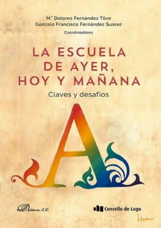 La Escuela De Ayer Hoy Y Mañana