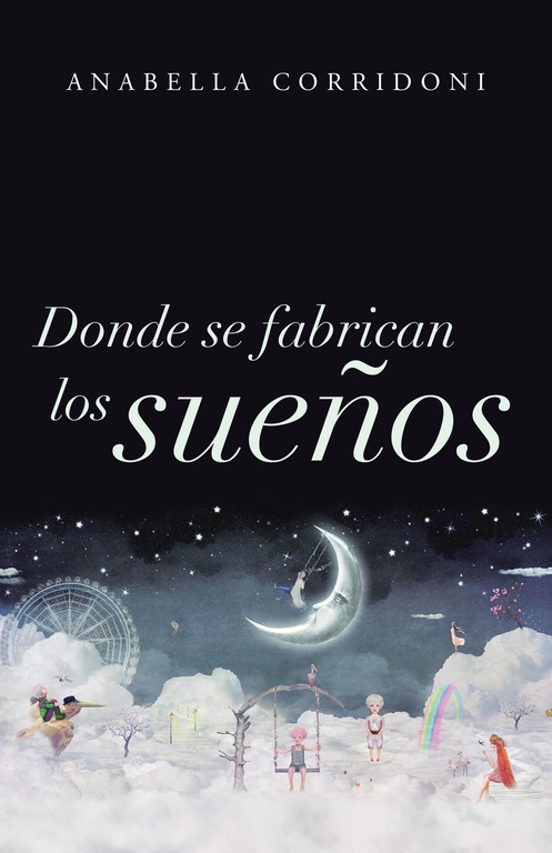 Donde Se Fabrican Los Sueños