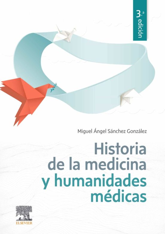 Historia De La Medicina Y Humanidades Médicas