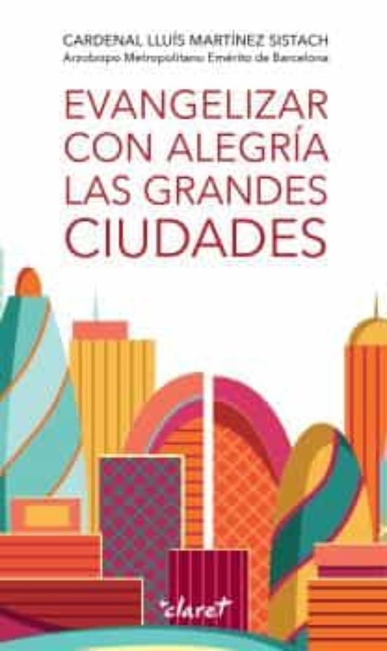 Evangelizar Con Alegría Las Grandes Ciudades