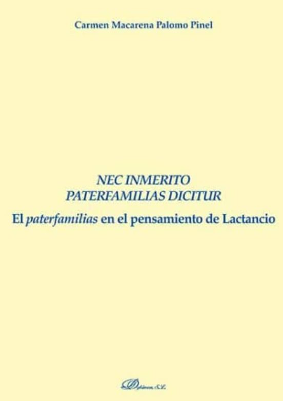 Nec Inmerito Paterfamilias Dicitur