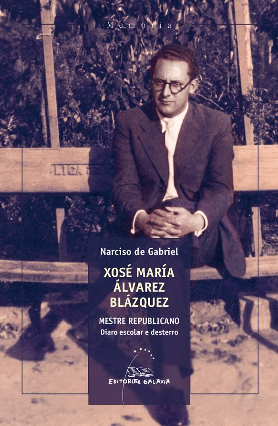 Xose Maria Alvarez Blazquez. Mestre Republicano