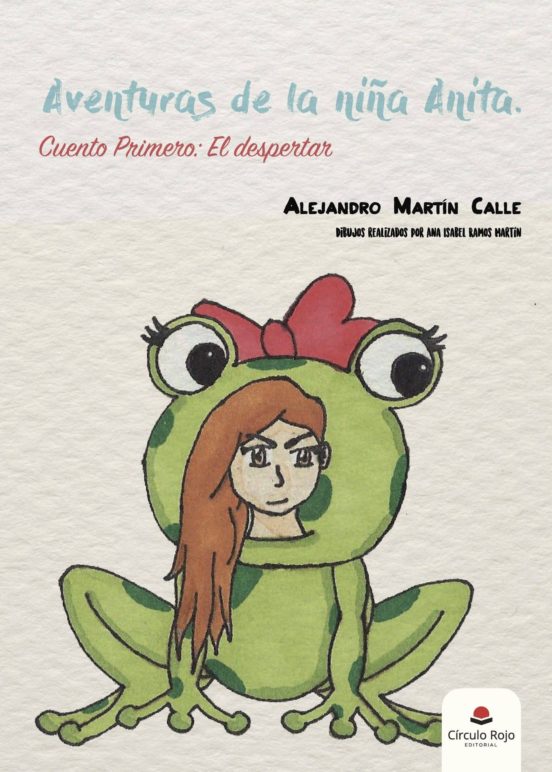 Aventuras De La Niña Anita. Cuento Primero: El Despertar