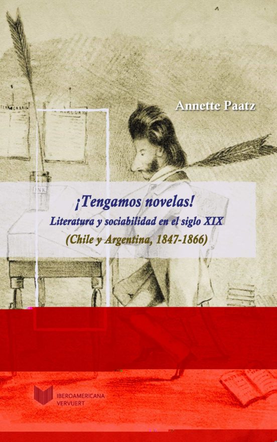 ¡tengamos Novelas!: Literatura Y Sociabilidad En El Siglo Xix