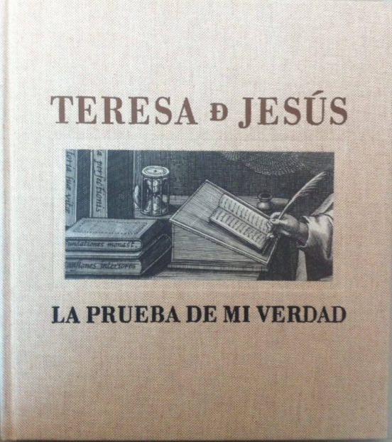 Teresa de Jesus: La Prueba de Mi Vida