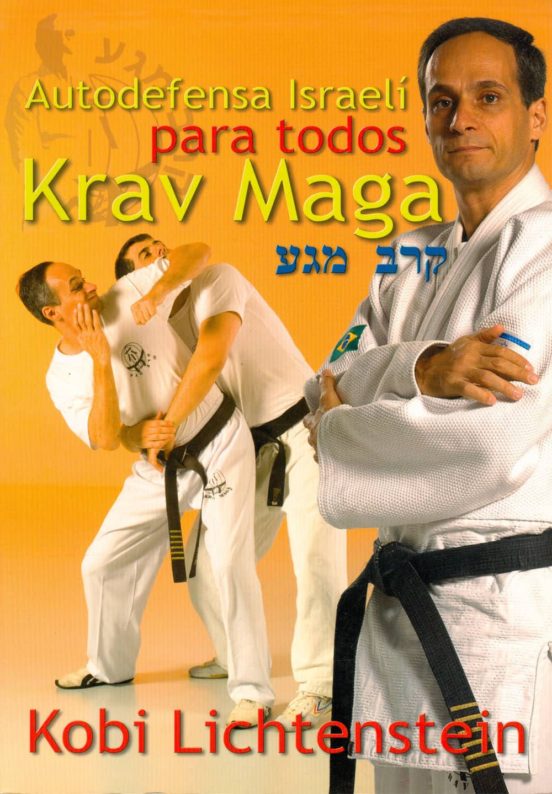 Krav Maga: Autodefensa Israeli Para Todos