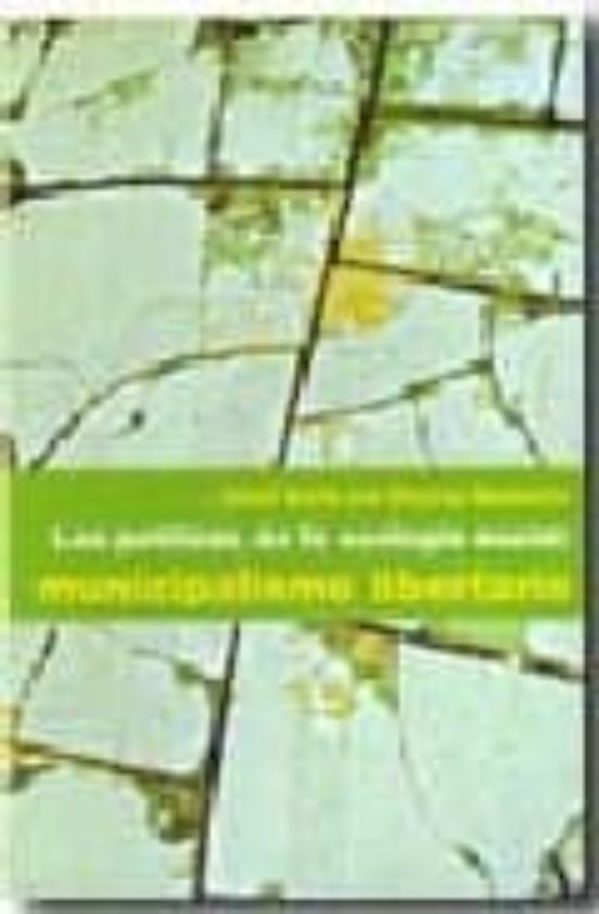 Las Politicas De La Ecologia Social