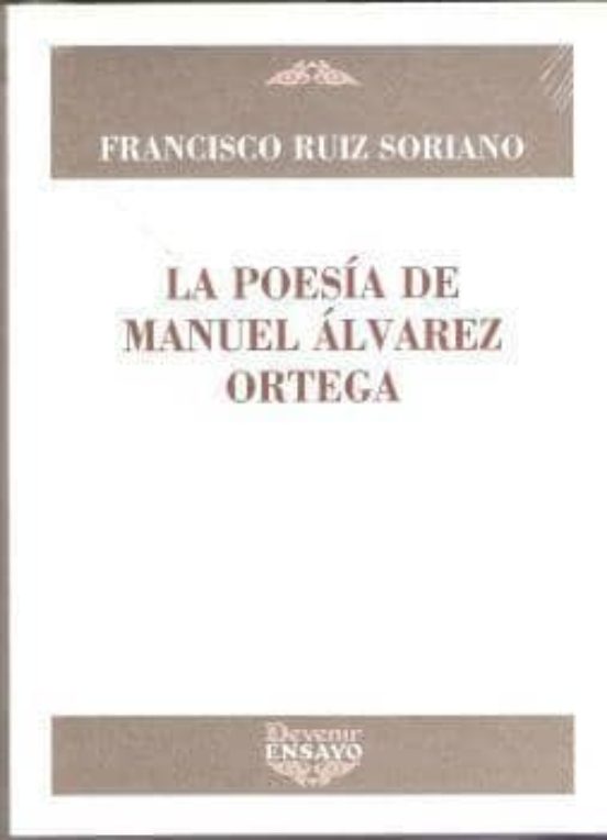 La Poesia De Manuel Alvarez Ortega