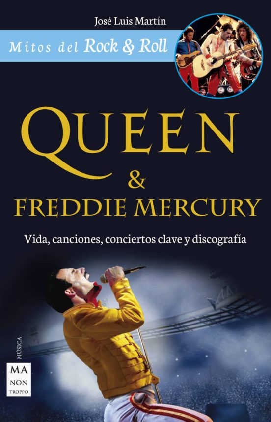 Queen & Freddie Mercury: Vida Canciones Conciertos Clave Y Discografia