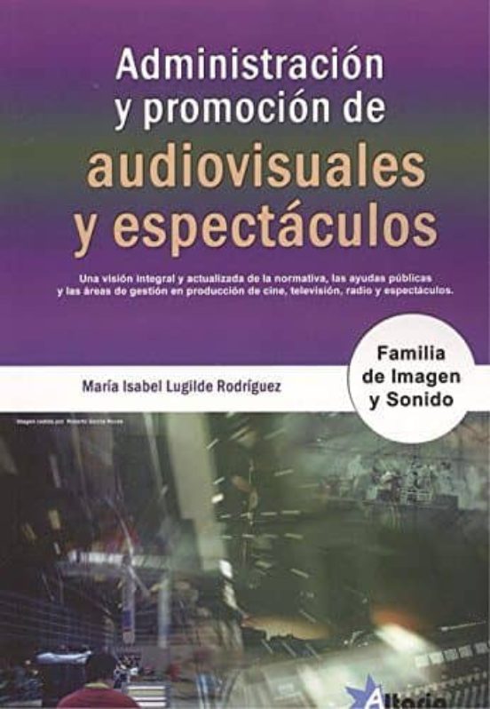 Administracion Y Promocion De Audioviuales Y Espectaculos
