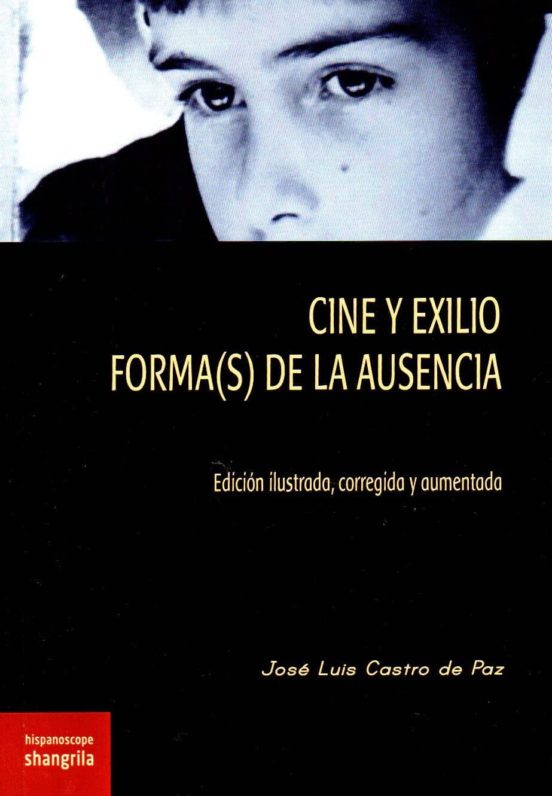Cine Y Exilio. Forma De La Ausencia