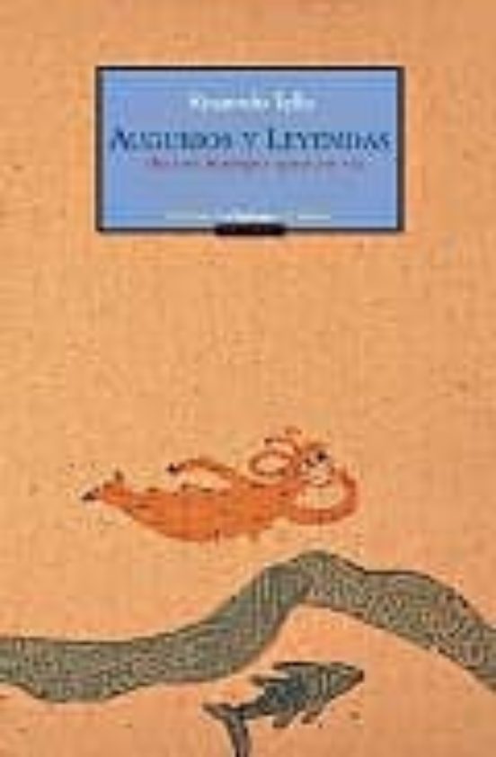 Augurios Y Leyendas De Un Tiempo Que Se Va