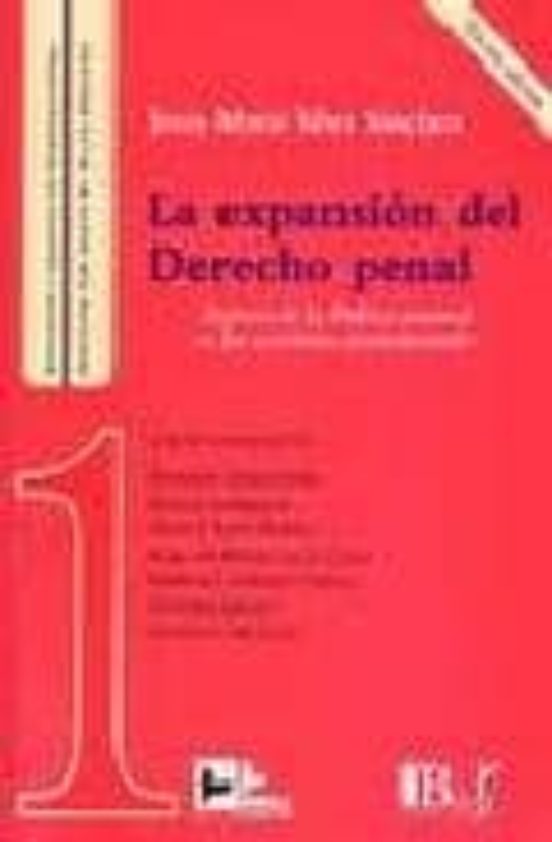 Expansion Del Derecho Penal: Aspectos De La Politica Criminal En Las S