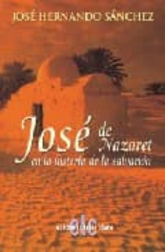 Jose De Nazaret En La Historia De La Salvacion