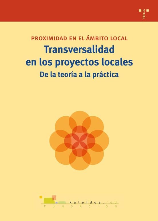 Transversalidad En Los Proyectos Locales: De La Teoría A La Práctica