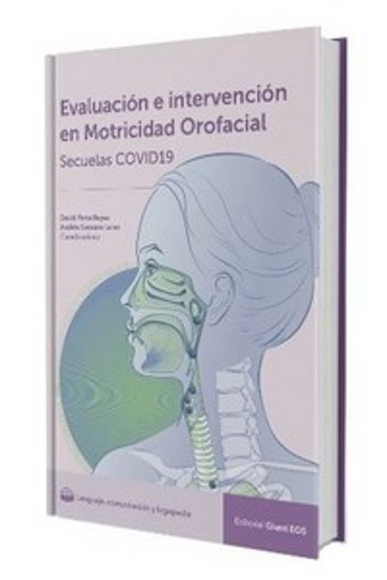 Evaluación e Intervención en Motricidad Orofacial en Secuelas COVID-19