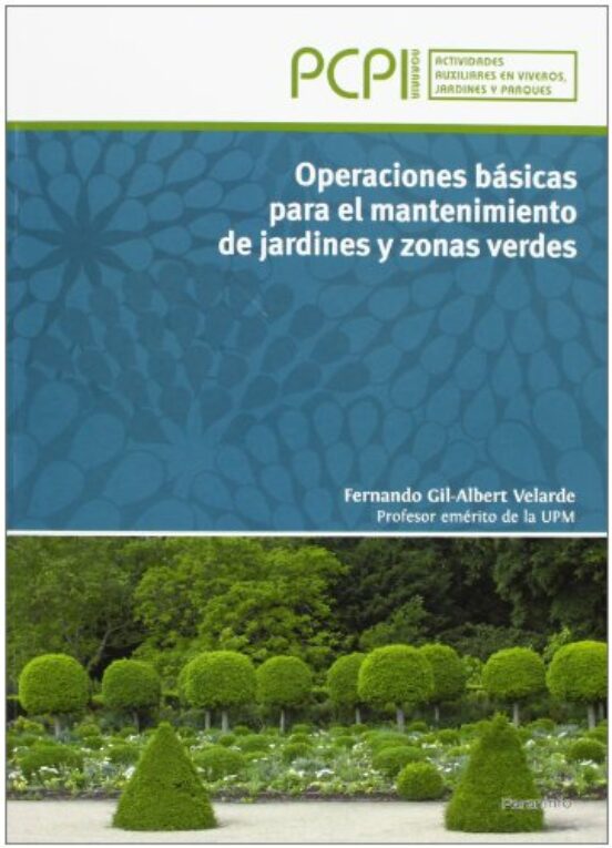 Operaciones básicas para el mantenimiento de jardines y zonas verdes