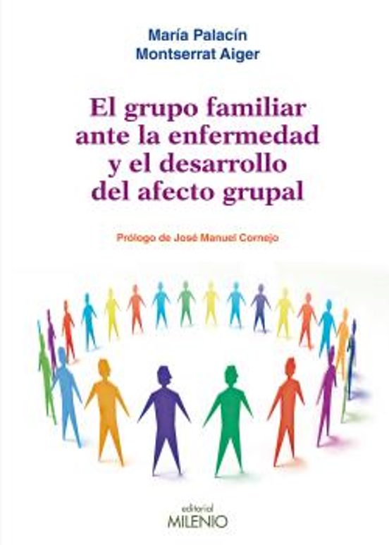El Grupo Familiar Ante La Enfermedad Y El Desarrollo Del Afecto Grupal
