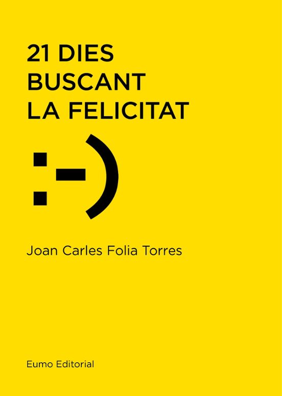 21 Dies Buscant La Felicitat