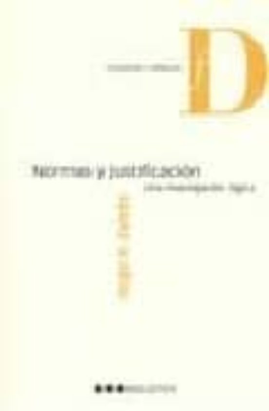 Normas Y Justificacion: Una Investigacion Logica