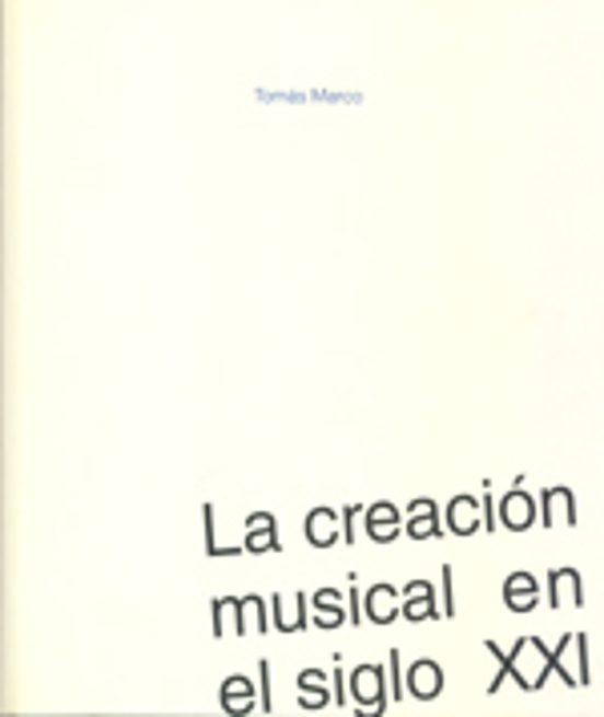 La Creación Musical En El Siglo XXI