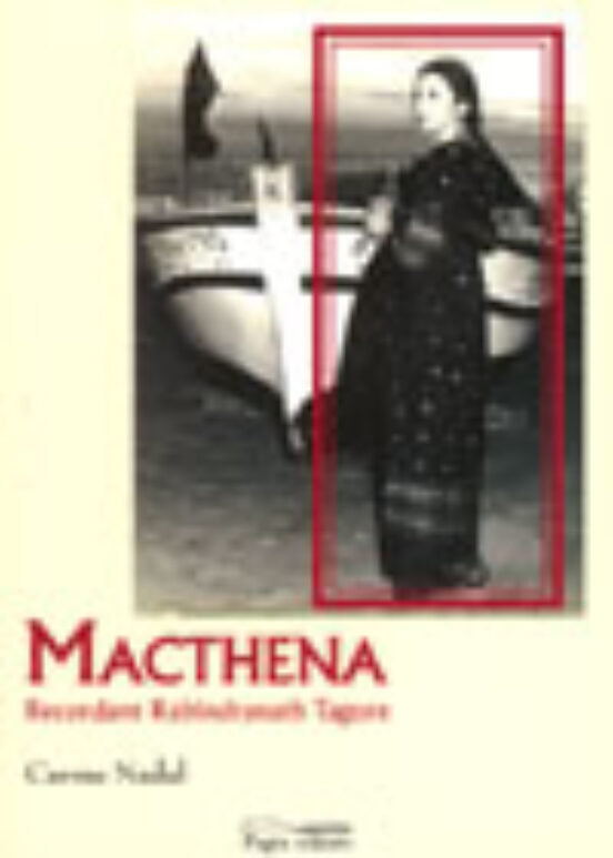 Matchena: Recordant Rabindranath Tagore