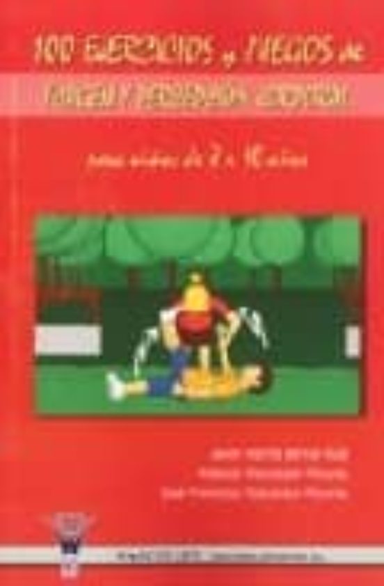 100 Ejercicios Y Juegos De Coordinación Dinámica General Para Niños De 8 A 10 Años
