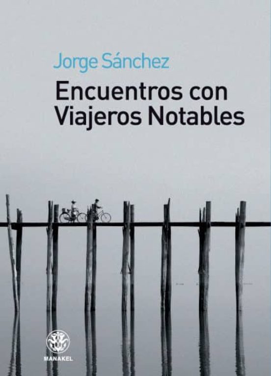 Encuentros Con Viajeros Notables