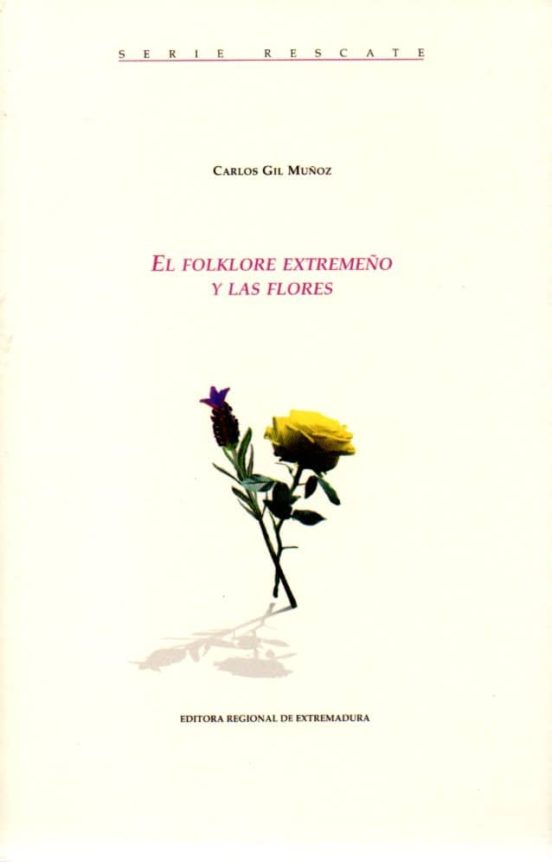 El Folklore Extremeño Y Las Flores