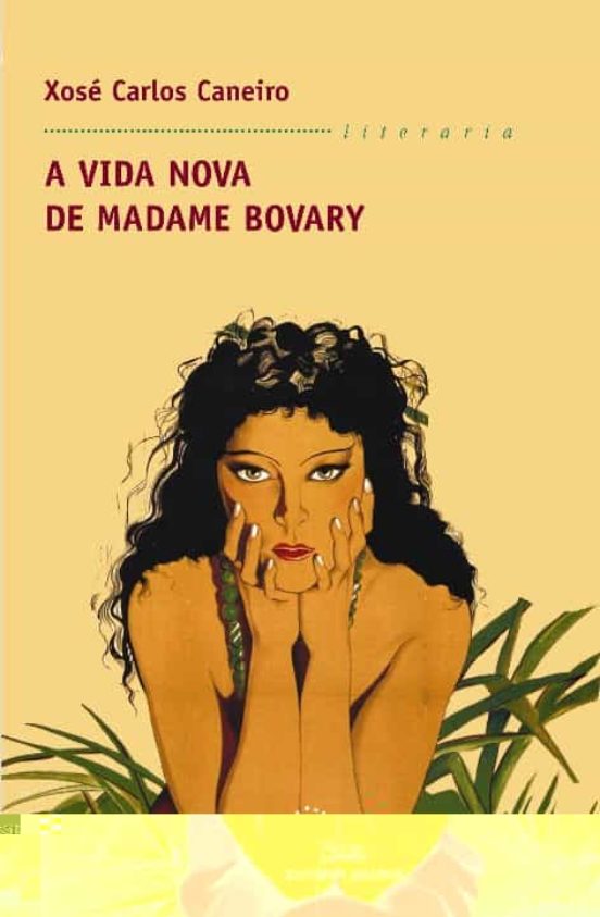 A Vida Nova de Madame Bovary