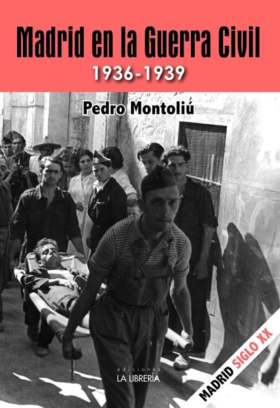 Madrid En La Guerra Civil 1936-1939
