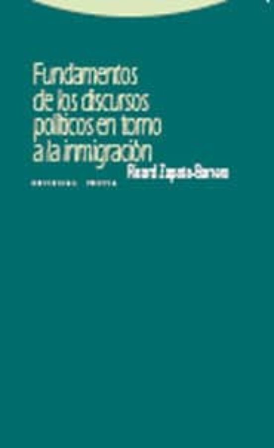 Fundamentos De Los Discursos Políticos En Torno A La Inmigración
