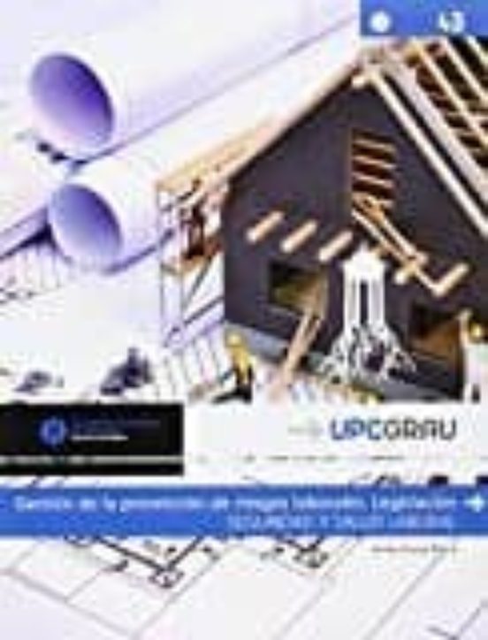 Gestion De La Prevencion De Riesgos Laborales. Legislacion Seguridad Y