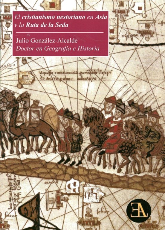 El Cristianismo Nestoriano En Asia Y La Ruta De La Seda
